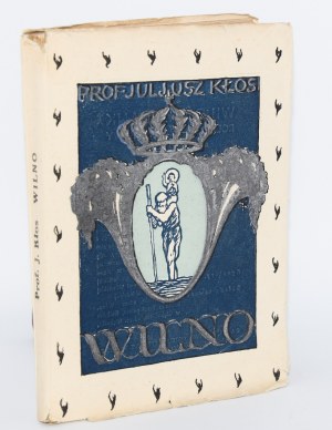 KŁOS Juljusz - Vilnius. A sightseeing guide. 1st ed. Vilnius 1923.