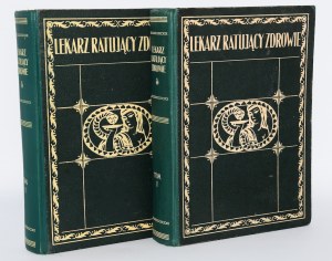 LEKARZ ratujący zdrowie. T. 1-2, komplet. Poznań [ca 1930].