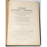 LEKARZ ratujący zdrowie. T. 1-2, komplet. Poznań [ca 1930].