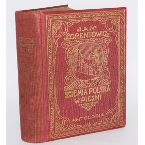 LORENTOWICZ Jan - Ziemia Polska w pieśni [PUGET-Einband]. Eine Anthologie. Warschau [1913].
