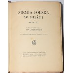 [PUGET binding] LORENTOWICZ Jan - Ziemia Polska w pieśni. An anthology. Warsaw [1913].