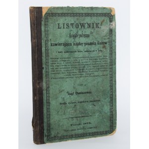 CHOCISZEWSKI Józef - Listownik. Un libro pratico contenente la scienza della scrittura delle lettere... Toruń 1878