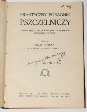 LORENZ Józef - Praktyczny poradnik pszczelniczy. Kraków 1916.