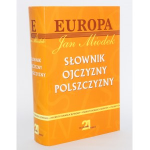 [dedication] MIODEK Jan - Słownik ojczyzny polszczyzny. 1st ed.