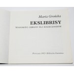 GROŃSKA Maria - Ekslibrisy. Wiadomości zebrane dla kolekcjonerów.