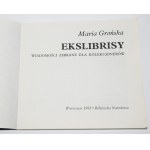 GROŃSKA Maria - Ekslibrisy. Zbierané novinky pre zberateľov.
