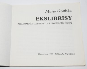 GROŃSKA Maria - Ekslibrisy. Zbierané novinky pre zberateľov.