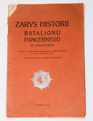 TOMALA Bronislaw - Outline of the history of the armored battalion in Cracow. Cracow 1939.