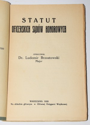 BRZOSTOWSKI Ludomir - Statut oficerskich sądów honorowych. Warsaw 1928.