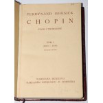 HOESICK Ferdinand - Chopin. Life and works. 1-2 complete. Warsaw 1927.