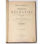 LAUENSTEIN M.[Rudolf] - Podręcznik mechaniki. Ułożony dla średnich szkół technicznych i samouków. Warszawa 1896.