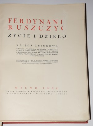 [Ruszczyc]. Ferdinand Ruszczyc's life and work. A collective book published through the efforts of the Committee to honor the memory of Ferdinand Ruszczyc in Vilnius. Vilna 1939