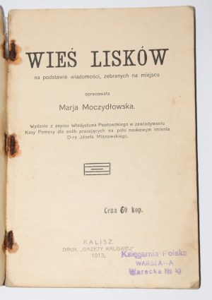 MOCZYDŁOWSKA Marja - Dorf Lisków auf der Grundlage von Nachrichten...Kalisz 1913.