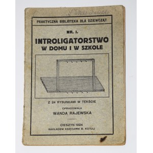 RAJEWSKA Wanda - Bookbinding at home and at school. Cieszyn 1924.