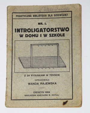 RAJEWSKA Wanda - Knižná väzba doma a v škole. Cieszyn 1924.