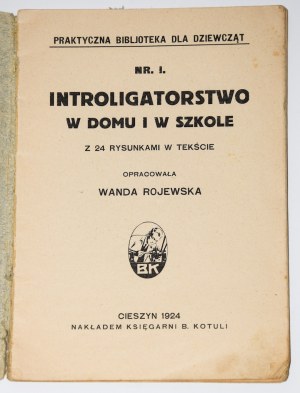 RAJEWSKA Wanda - Introligatorstwo w domu i w szkole. Cieszyn 1924.