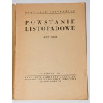 SZPOTAŃSKI Stanisław - Powstanie listopadowe 1830-1831. Warszawa 1930.