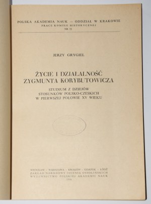 GRYGIEL Jerzy - The life and activities of Zygmunt Korybutowicz....