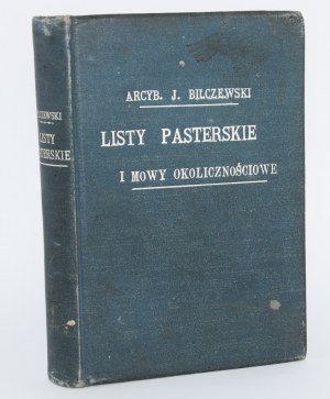 [Saint's dedication] BILCZEWSKI Józef - Listy pasterskie i przemów okolicznościowe. Mikolow/Warsaw 1908.