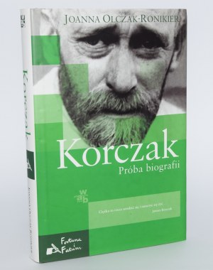 [Autograph] OLCZAK-RONIKIER Joanna - Korczak. An attempt at a biography.