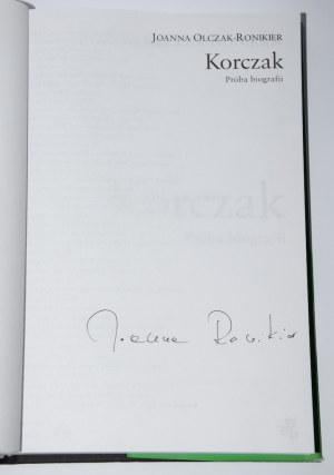 [Autogram] OLCZAK-RONIKIER Joanna - Korczak. Pokus o životopis.