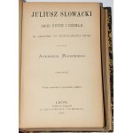 MAŁECKI Antoni - Juliusz Słowacki. Jeho život a dielo vo vzťahu k súčasnej dobe, 1-3 kompletné. Ľvov 1881.