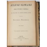 MAŁECKI Antoni - Juliusz Słowacki. Sa vie et ses œuvres en relation avec l'époque contemporaine, 1-3 complet. Lvov 1881.