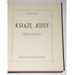 SKAŁKOWSKI A.[dam] M.[ieczysław] - Książę Józef. Bytom 1913.