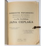 MATELKIEWICZ J. - Posmrtné vzpomínky prvního arcikněze vilniuské metropole, zesnulého arcibiskupa Jana Cieplaka. Vilnius 1926. obálka Duncio.