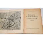 BYSTROŃ Jan St[anisław] - Poles in the Holy Land, Syria and Egypt 1147-1914, Kraków 1930.