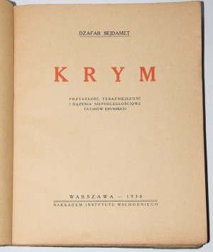 SEJDAMET Dżafar - Krym [...] snahy krymských Tatarů o nezávislost. Varšava 1930.