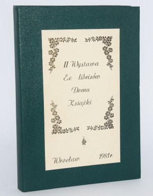 Zweite Ausstellung der Exlibris des Hauses der Bücher. Wrocław 1981.