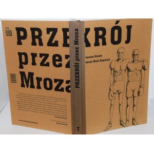 GÓRSKI Janusz, MRÓZ-RAYNOCH Łucja - Przekrój przez Mroza.