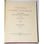 RZEPECKA Helena - Ojczyzna w piśmie i pomnikach. T. 1-2, komplet. Poznań 1911.
