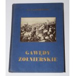 GĄSIOROWSKI Wacław - Gawędy żołnierskie. Pokłosie spuścizny pamiętnikarskiej napoleonczyków. Warsaw 1938.