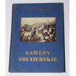 GĄSIOROWSKI Wacław - Gawędy żołnierskie. Pokłosie spuścizny pamiętnikarskiej napoleończyków. Varsavia 1938.