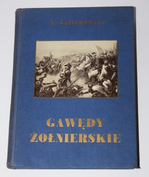 GĄSIOROWSKI Wacław - Gawędy żołnierskie. Pokłosie spuścizny pamiętnikarskiej napoleonczyków. Warsaw 1938.