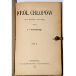 KRASZEWSKI J.I. - Król Chłopów. Czasy Każmirza Wielkiego, 1-4 komplet [in 1 vol.]. Varsavia 1889.