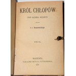 KRASZEWSKI J.I. - Król Chłopów. Czasy Każmirza Wielkiego, 1-4 komplet [v 1 svazku]. Varšava 1889.