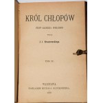 KRASZEWSKI J.I. - Król Chłopów. Czasy Każmirza Wielkiego, 1-4 komplet [v 1 zväzku]. Varšava 1889.