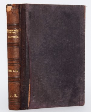 KRASZEWSKI J.I. - Pogrobek. Powieść historyczna z czasów Przemysławowskich, 1-2 komplet [ in 1 vol.]. Warsaw 1888.