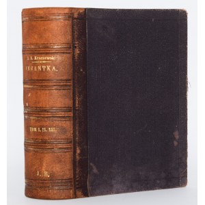 KRASZEWSKI J.I. - Infanta. A historical novel (Anna Jagiellonka), 1-3 complete [in 1 vol.]. 1st ed. Warsaw 1884.