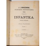 KRASZEWSKI J.I. - Infanta. Powieść historyczna (Anna Jagiellonka), 1-3 complet [en 1 vol.]. 1ère éd. Varsovie 1884.