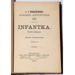 KRASZEWSKI J.I. - Infantka. Powieść historyczna (Anna Jagiellonka), 1-3 komplet [w 1 wol.]. Wyd. 1. Warszawa 1884.