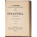 KRASZEWSKI J.I. - Infantka. Powieść historyczna (Anna Jagiellonka), 1-3 komplet [v 1 zväzku]. 1. vyd. Varšava 1884.