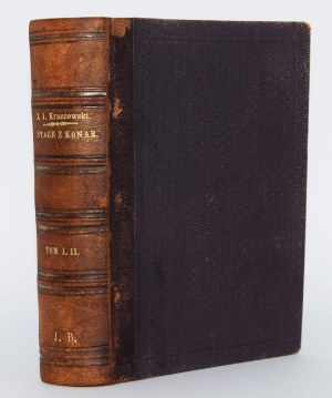 KRASZEWSKI J.I. - Stach z konar. Historical novel from the times of Kazmierz the Just, vol. 1-2 (of 4). 1st ed. Cracow 1879.