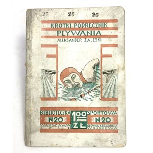 Zaleski Aleksander - Krótki podręcznik pływania.