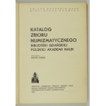 DZIENIS Helena - Katalog numismatické sbírky gdaňské knihovny Polské akademie věd. Vypracoval: Mgr. ......