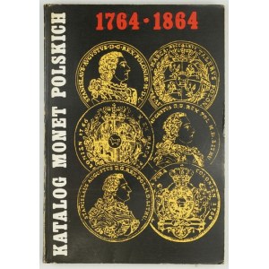 KAMIŃSKI Czesław, ŻUKOWSKI Jerzy - Katalog monet polskich 1764-1864. Wyd. II poprawione. Varšava 1977, KAW. 8, s....