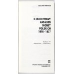 KAMIŃSKI Czesław - Ilustrowany katalog monet polskich 1916-1977. Wyd. IV poprawione i uzupełnione. Warszawa 1977....